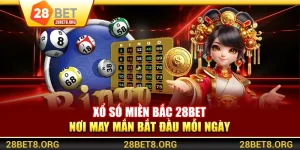 Xổ Số Miền Bắc 28Bet - Nơi May Mắn Bắt Đầu Mỗi Ngày