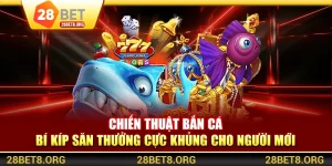 Chiến Thuật Bắn Cá – Bí Kíp Săn Thưởng Cực Khủng Cho Người Mới